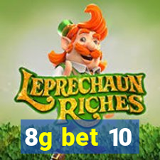 8g bet 10